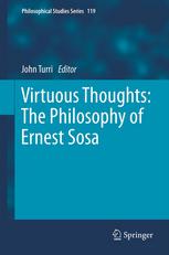 Virtuous Thoughts: The Philosophy of Ernest Sosa