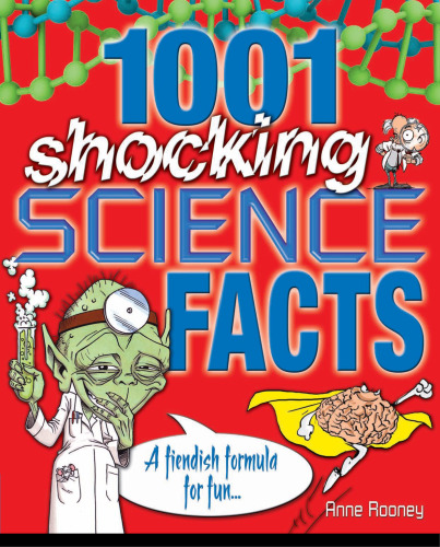 1001 Shocking Science Facts: A Fiendish Formula for Fun