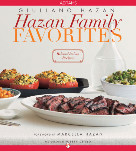 Hazan Family Favorites: Beloved Italian Recipes from the Hazan Family