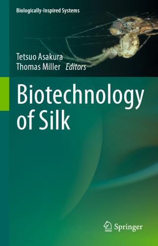 Biotechnology of Silk