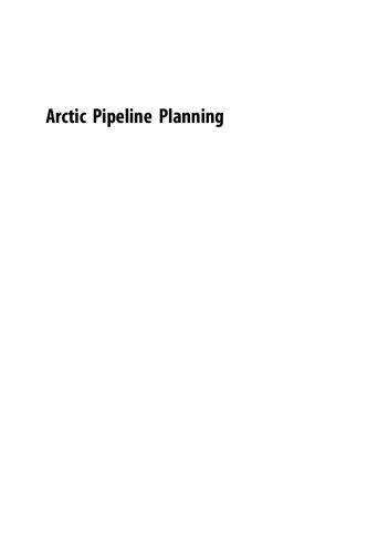 Arctic Pipeline Planning. Design, Construction, and Equipment