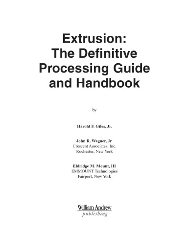 Extrusion. The Definitive Processing Guide and Handbook