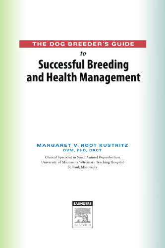 The Dog Breeder's Guide to Successful Breeding and Health Management