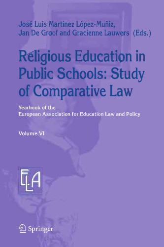 Religious Education in Public Schools: Study of Comparative Law: Yearbook of the European Association for Education Law and Policy