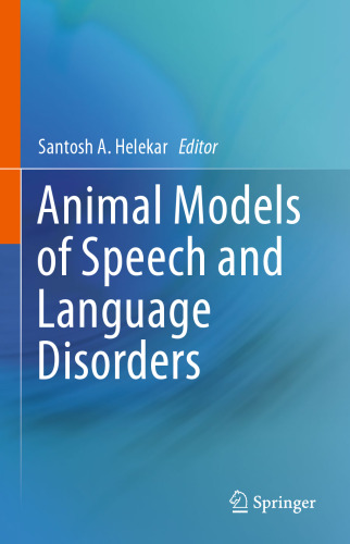 Animal Models of Speech and Language Disorders