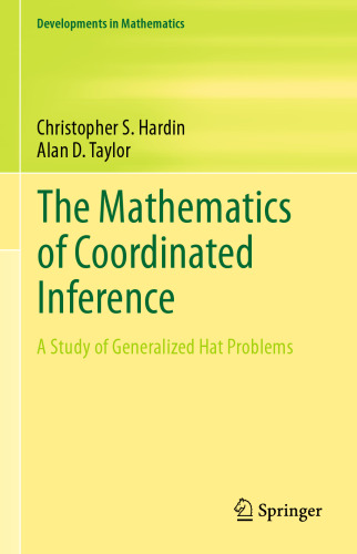 The Mathematics of Coordinated Inference: A Study of Generalized Hat Problems