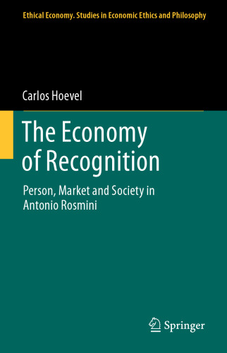 The Economy of Recognition: Person, Market and Society in Antonio Rosmini