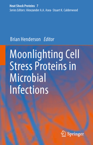 Moonlighting Cell Stress Proteins in Microbial Infections