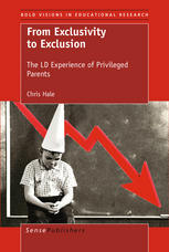 From Exclusivity to Exclusion: The LD Experience of Privileged Parents