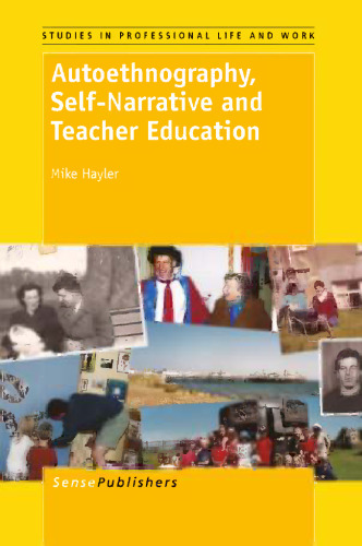 Autoethnography, Self-Narrative and Teacher Education