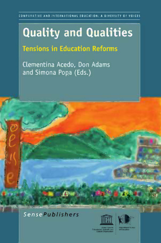 Quality and Qualities: Tensions in Education Reforms