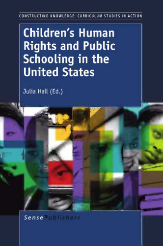 Children’s Human Rights and Public Schooling in the United States