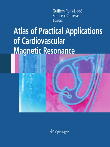 Atlas of Practical Applications of Cardiovascular Magnetic Resonance