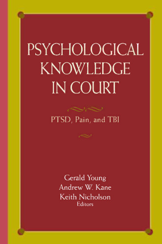 Psychological Knowledge in Court: PTSD, Pain, and TBI