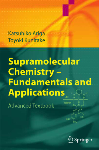 Supramolecular Chemistry — Fundamentals and Applications: Advanced Textbook