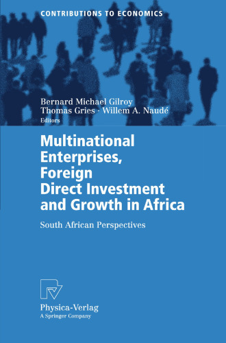 Multinational Enterprises, Foreign Direct Investment and Growth in Africa: South African Perspectives