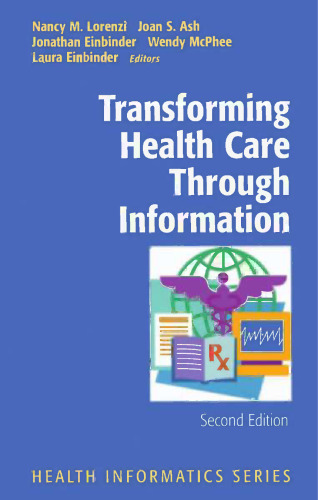 Transforming Health Care Through Information