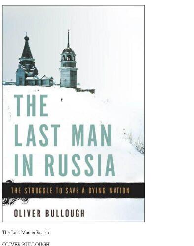 The Last Man in Russia: The Struggle to Save a Dying Nation