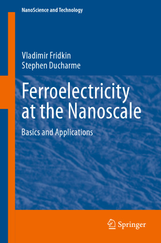 Ferroelectricity at the Nanoscale: Basics and Applications