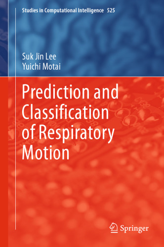 Prediction and Classification of Respiratory Motion