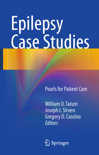 Epilepsy Case Studies: Pearls for Patient Care