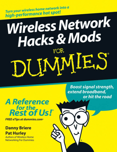 Wireless Network Hacks & Mods For Dummies