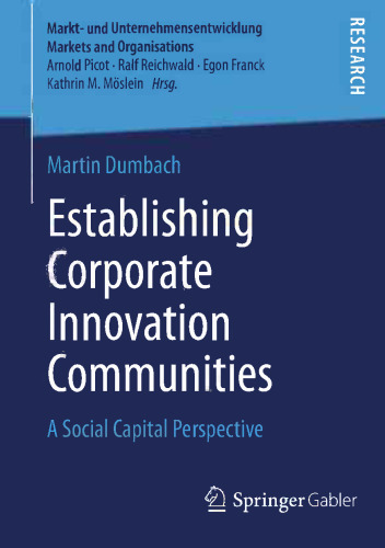 Establishing Corporate Innovation Communities: A Social Capital Perspective