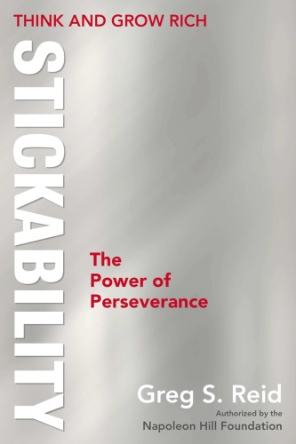 Think and Grow Rich "Stickability": The Power of Perseverance