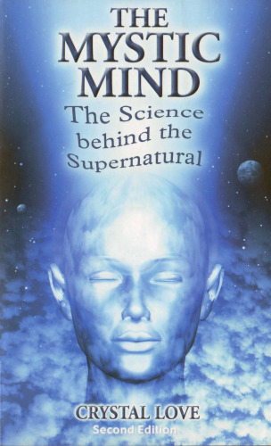 The Mystic Mind-Science and the Supernatural