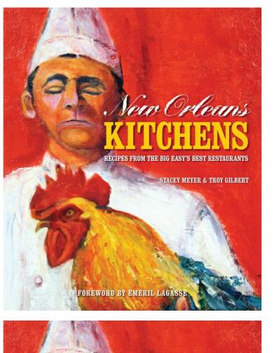 New Orleans Kitchens: Recipes from the Big Easy Best Restaurants