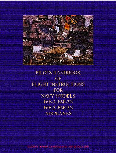 Pilot's handbook of flight operating instructions for Navy models F6F-3, F6F-3N, F6F-5, F6F-5N airplanes