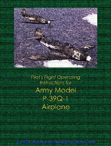 Pilot's flight operating instructions for army models P-39Q-1 airplane