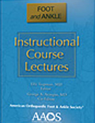 Instructional Course Lectures Foot and Ankle