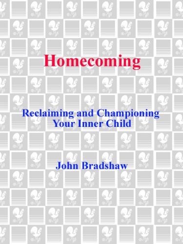 Homecoming: Reclaiming and Championing Your Inner Child