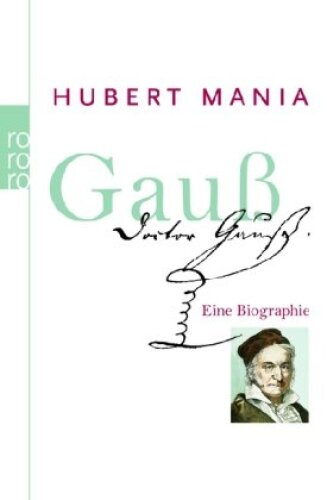 Gauß: Eine Biographie