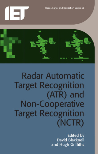 Radar Automatic Target Recognition (ATR) and Non-Cooperative Target Recognition (NCTR)