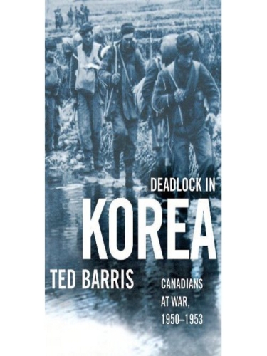 Deadlock in Korea: Canadians at War, 1950-1953