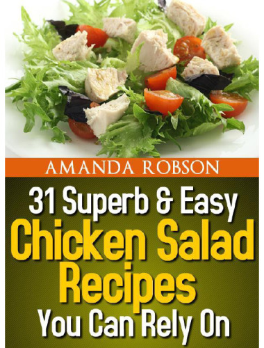 31 Superb & Easy Chicken Salad Recipes You Can Rely On