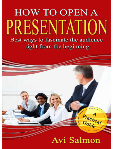 PRESENTATION MAGIC: The quick and easy way to stand out right from the beginning