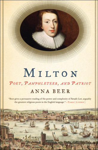 Milton: Poet, Pamphleteer, and Patriot