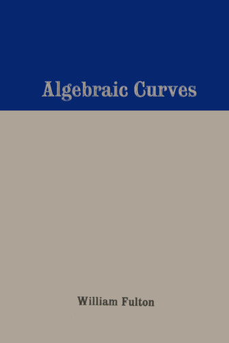 Algebraic Curves: An Introduction to Algebraic Geometry