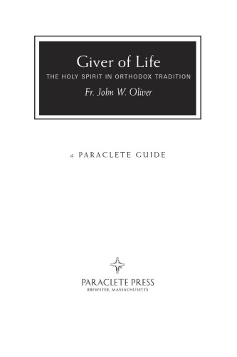 Giver of Life: The Holy Spirit in Orthodox Tradition