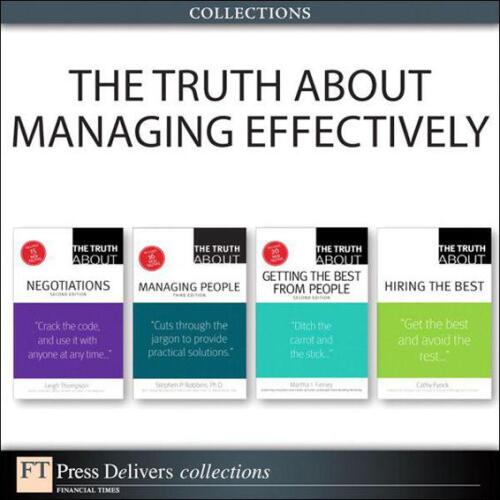 The Truth About Managing Effectively