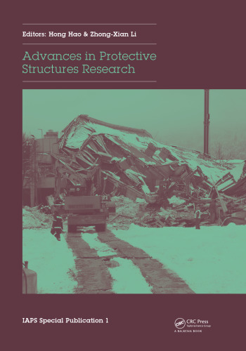 Advances in Protective Structures Research