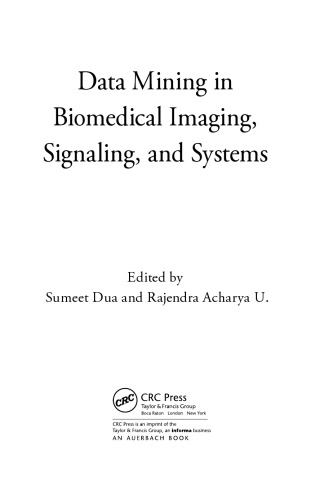 Data Mining in Biomedical Imaging, Signaling, and Systems