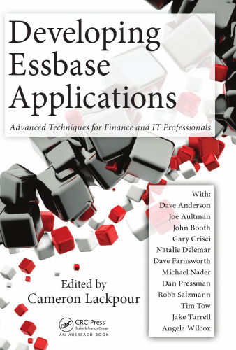 Developing Essbase Applications: Advanced Techniques for Finance and IT Professionals