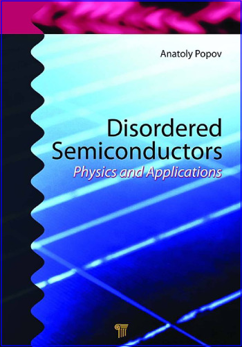 Disordered Semiconductors: Physics and Applications