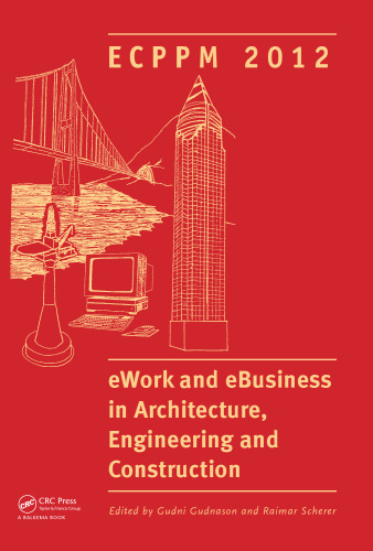 eWork and eBusiness in Architecture, Engineering and Construction: ECPPM 2012