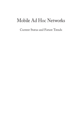 Mobile ad hoc networks : current status and future trends