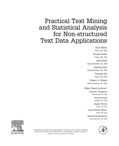 Practical Text Mining and Statistical Analysis for Non-structured Text Data Applications